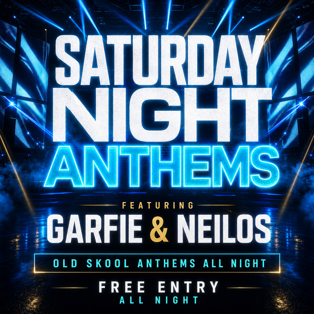 Saturday Night Anthems featuring Garfie & Neilos at Bar Twenty One Ipswich